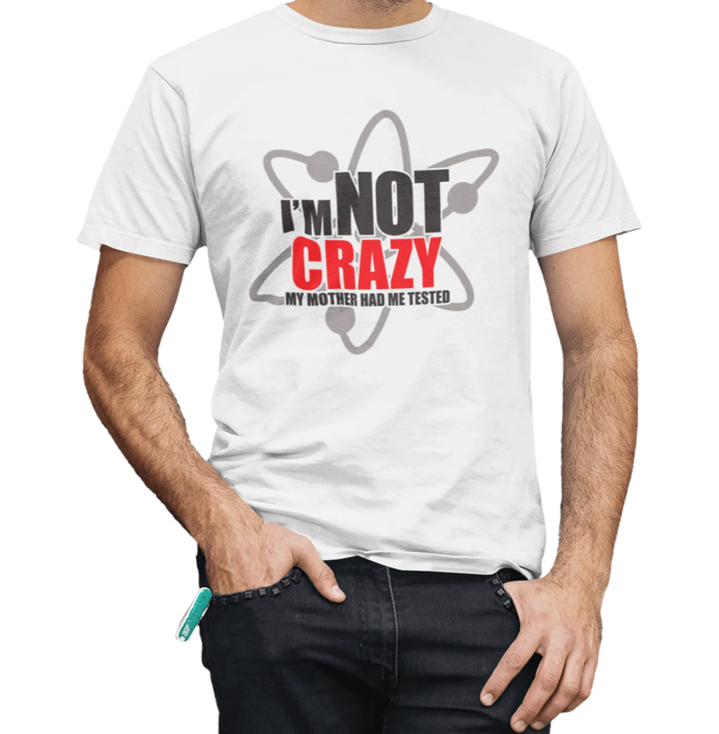 Big Bang Theory I Am Not Crazy White T Shirt